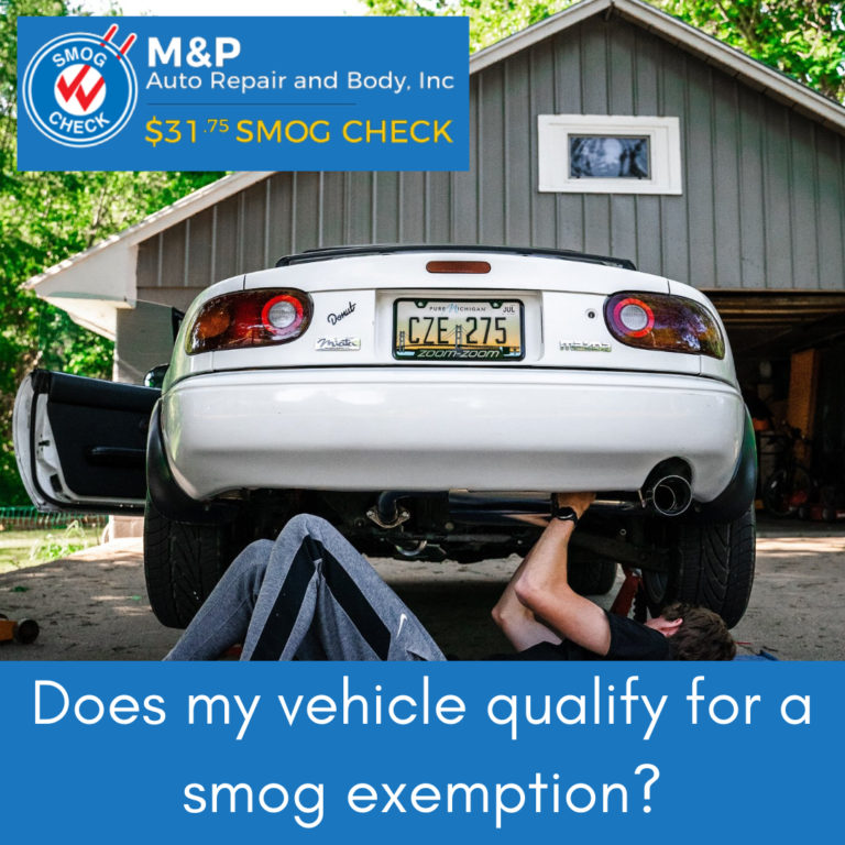 Does my vehicle qualify for a smog exemption? M & P SMOG CHECK SHOP