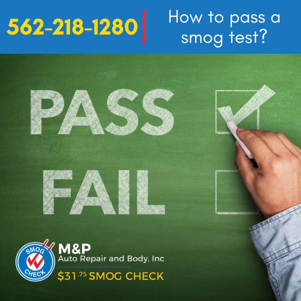 How To Pass A Smog Test M And P Smog Check Shop In Long Beach